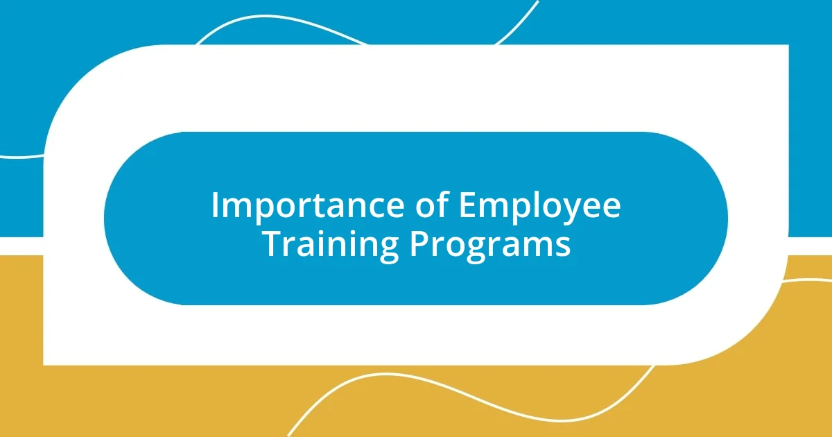 Importance of Employee Training Programs